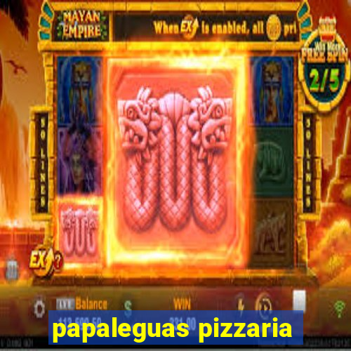 papaleguas pizzaria